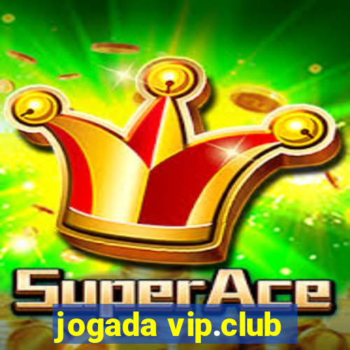 jogada vip.club